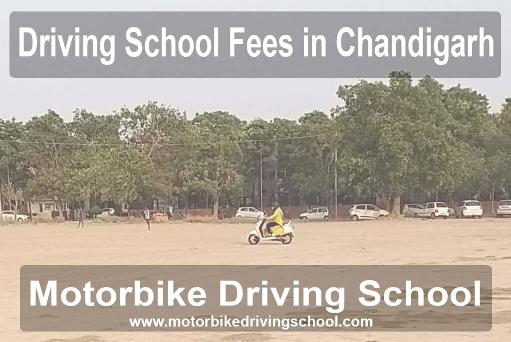 What is the Driving School Fees in Chandigarh? Motorbike Driving School